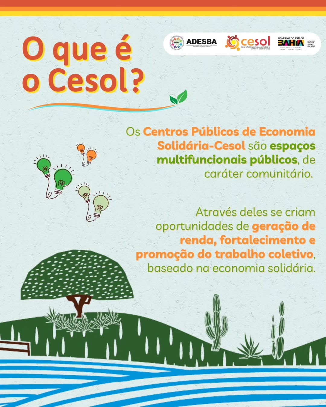 Você conhece o Cesol Os Centros Públicos de Economia Solidária, presentes no estado da Bahia, s